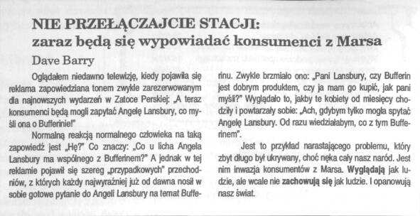 swojej pewności, Ŝe nas dołapali, tacy wyzyskiwacze popełniają jednak błąd, niedbałość bowiem, z jaką przedstawiają swoje dowody", daje nam do ręki pewien sposób obrony przed ich zabiegami.