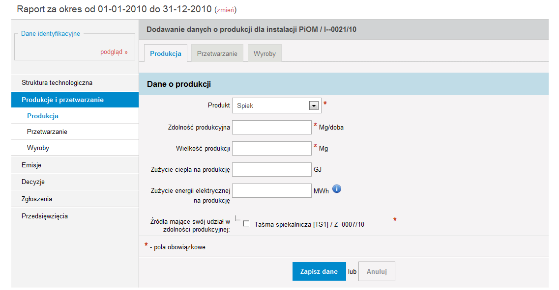 Jeżeli dla danego rodzaju instalacji wskazanego w tabeli 6 nie został przyporządkowany na liście właściwy rodzaj produktu, należy