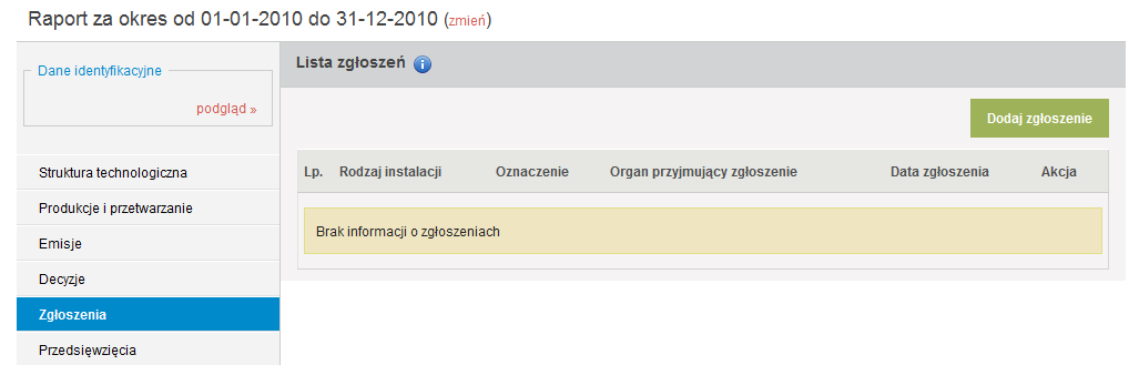 15. ZGŁOSZENIA W tej części raportu należy wskazać, spośród scharakteryzowanych instalacji, te instalacje eksploatowane na terenie zakładu, które podlegają zgłoszeniu organowi ochrony środowiska na