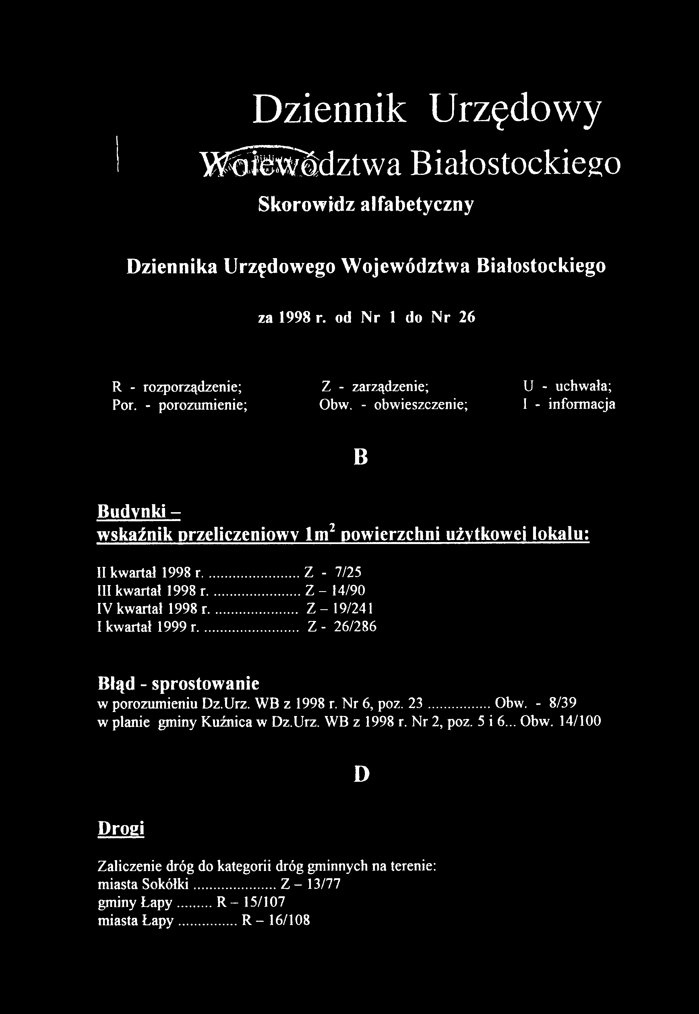 - o b w ieszczen ie; I - in fo rm a c ja B B u d y n k i - w s k a ź n i k p r z e l i c z e n i o w y l m 2 p o w i e r z c h n i u ż y t k o w e j l o k a l u ; II k w a rta ł 1998 r.