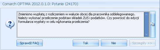 Odpowiedź tak nie powoduje automatycznego przeliczenia. To Użytkownik decyduje o wykonaniu przeliczenia klikając w przycisk.