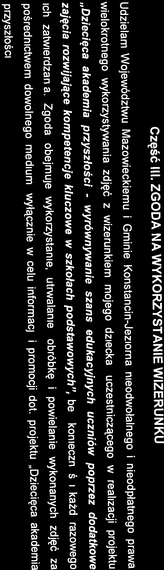 podstawowych Administratorem danych osobowych projektu Dziecięca akademia przyszłości - szans wyrównywanie Część II. PRZETWARZANIE DANYCH OSOBOWYCH Część III.