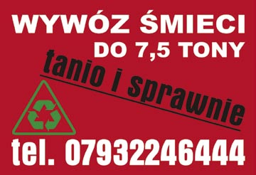 Dojazd do klienta w ciągu godziny. Wywóz śmieci. Gotówka. Tel. 078 8627 4173.