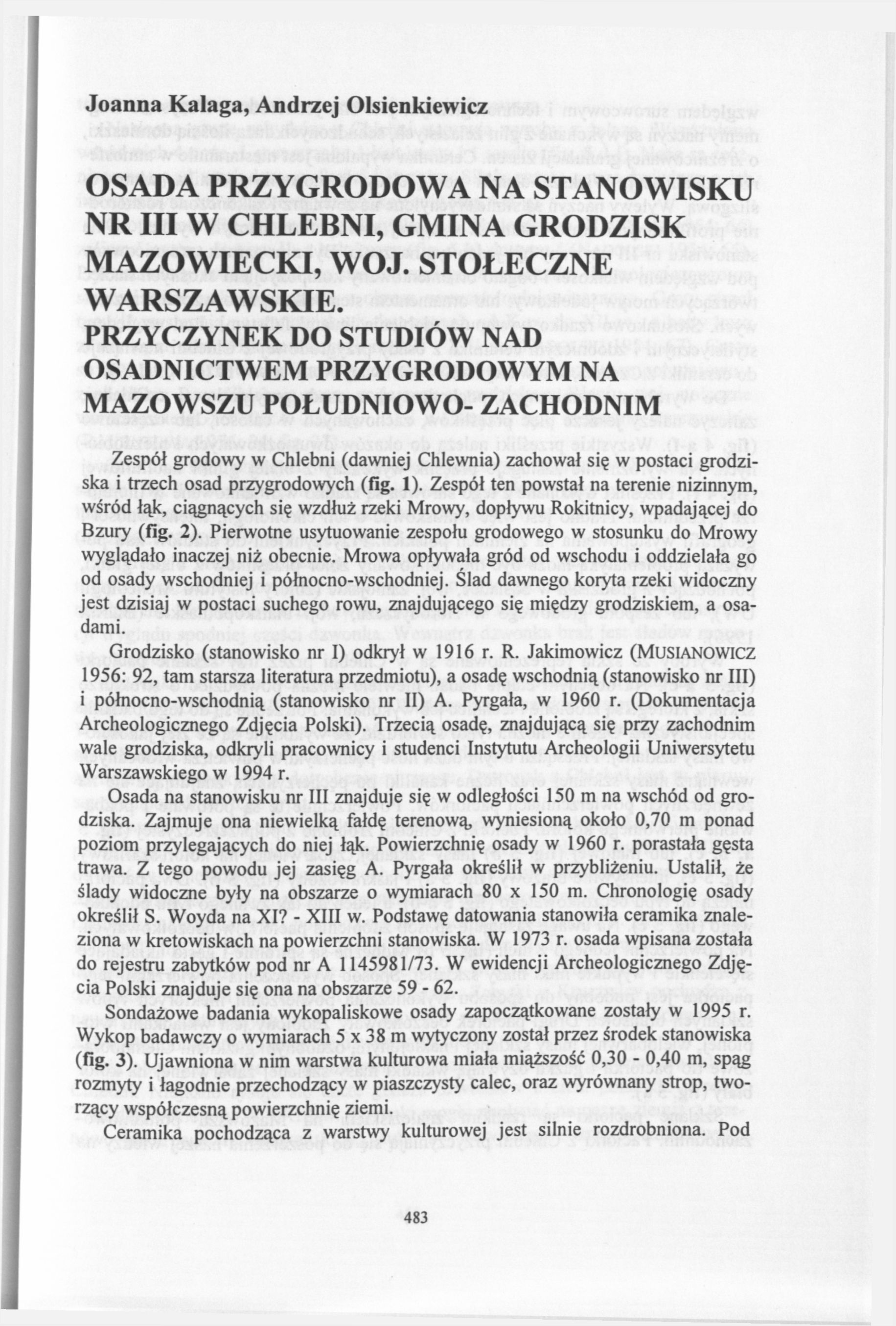 Joanna Kalaga, Andrzej Olsienkiewicz OSADA PRZYGRODOWA NA STANOWISKU NR III W CHLEBNI, GMINA GRODZISK MAZOWIECKI, WOJ. STOŁECZNE WARSZAWSKIE.