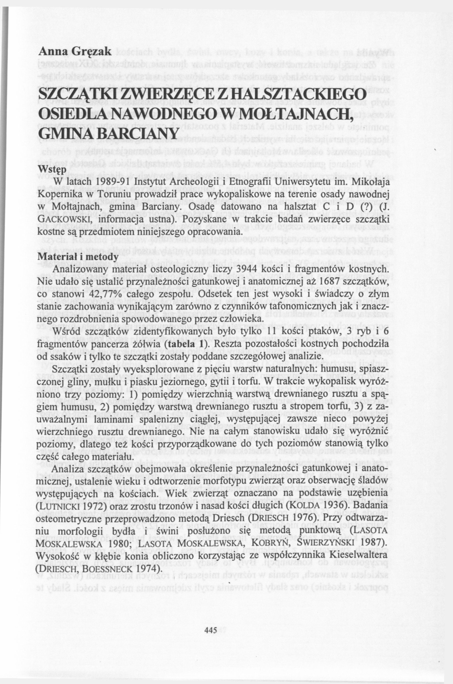 Anna Grçzak SZCZĄTKI ZWIERZĘCE Z HALSZTACKIEGO OSIEDLA NAWODNEGO W MOŁTAJNACH, GMINA BARCIANY Wstęp W latach 1989-91 Instytut Archeologii i Etnografii Uniwersytetu im.