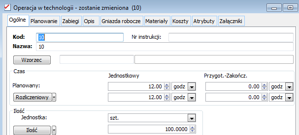 Rysunek 62 Na zakładce: Ogólne, określono czas planowany na 12 godzin, dla 100 szt. operacji.