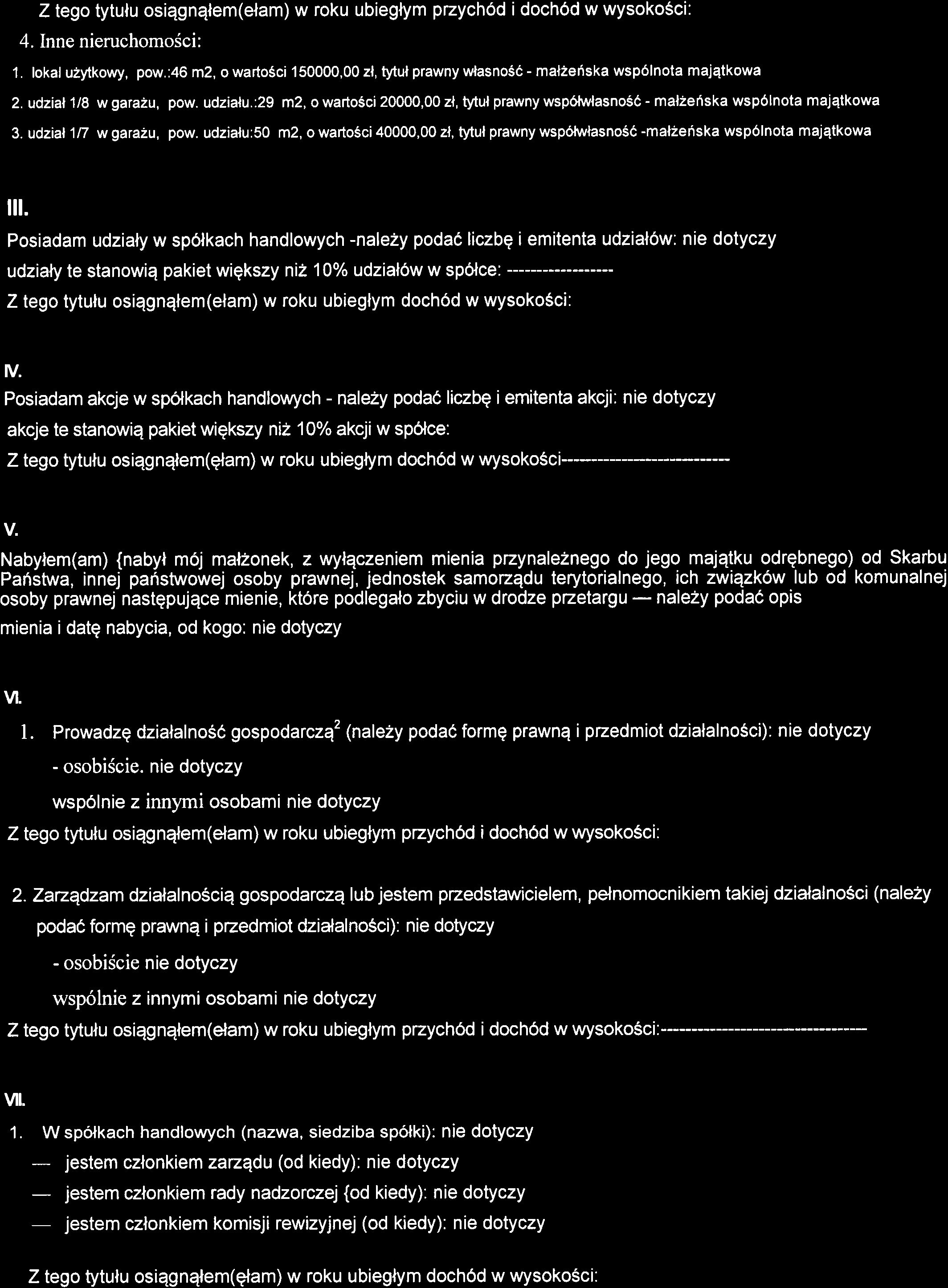 Z tego tytulu osiqgnqlem(elam) w roku ubieglym pzych6d i doch6d w wysokosci: 4. Inne nieruchomosci: 1. lokal u2ytkowy, pow.