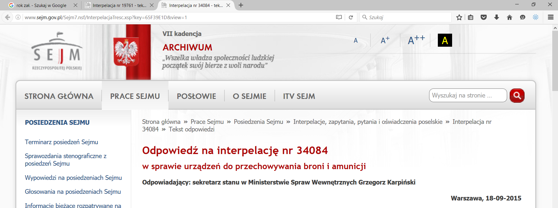 11 Odpowiedź na interpelację nr 34084 w sprawie urządzeń do przechowywania broni i amunicji Odpowiadający: sekretarz