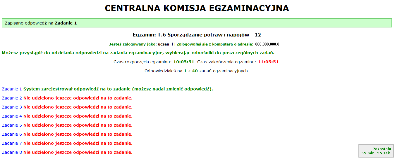 Moduł 1. Informacje wprowadzające System odnotowuje, na które zadania Zdający udzielił odpowiedzi.