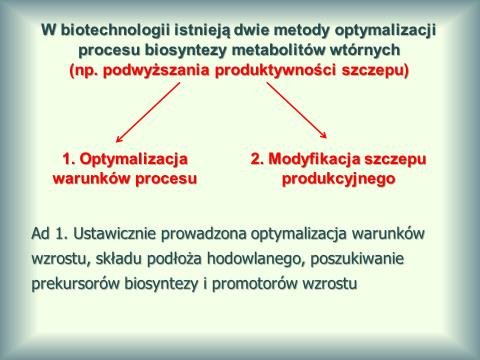 Podstawowym zadaniem w biotechnologii jest osiągnięcie w