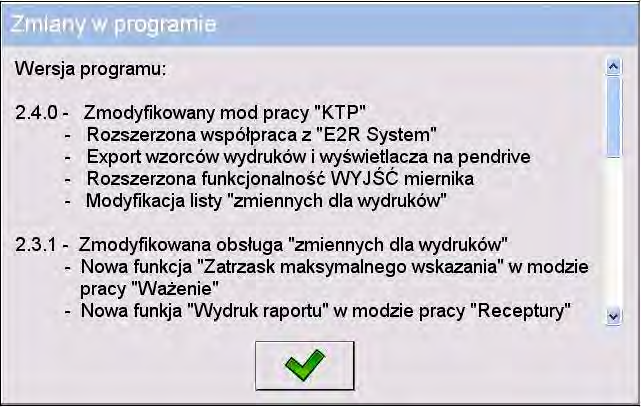 Procedura: Po dokonaniu procedury aktualizacji oprogramowania przejdź do parametru < Zmiany w programie>, po czym zostanie otwarte okno informacyjne <Zmiany w programie>: 24.