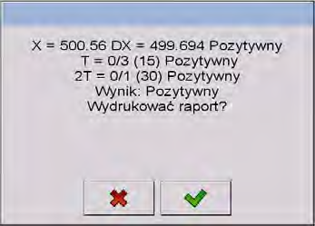 Naciśnięcie przycisku spowoduje wydrukowanie raportu na podłączonej do wagi drukarce. Natomiast naciśnięcie przycisku spowoduje powrót do okna ustawień modu pracy < KTP> bez wydrukowania raportu.