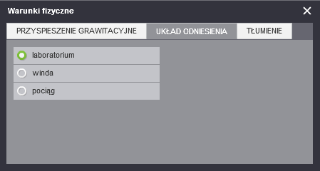 Na tej zakładce użytkownik wybiera tylko warunki, jednak ich uruchomienie następuje dopiero po rozpoczęciu eksperymentu w tym celu użytkownik włącza przyspieszenie pociągu lub windy własnoręcznie.