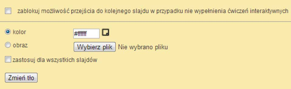 Narzędzie to służy do nadawania stylu, tła oraz blokady slajdów, w przypadku nie wypełnienia ćwiczeń interaktywnych.