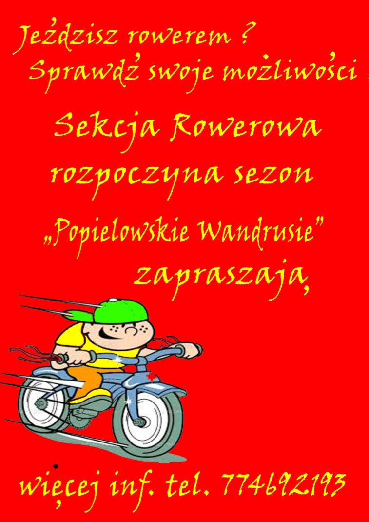 W kwietniu sezon rozpoczyna Sekcja Rowerowa Popielowskie Wandrusie, zapraszamy wszystkich chętnych na