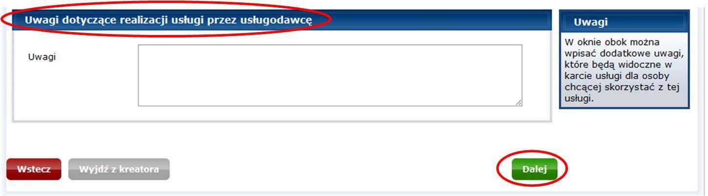 8. W sekcji Uwagi dotyczące realizacji usługi przez usługodawcę można uzupełnić