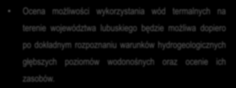 50 C na południu województwa do lokalnie 100 C w okolicach Gorzowa Wielkopolskiego, na głębokości ok. 3000 m 