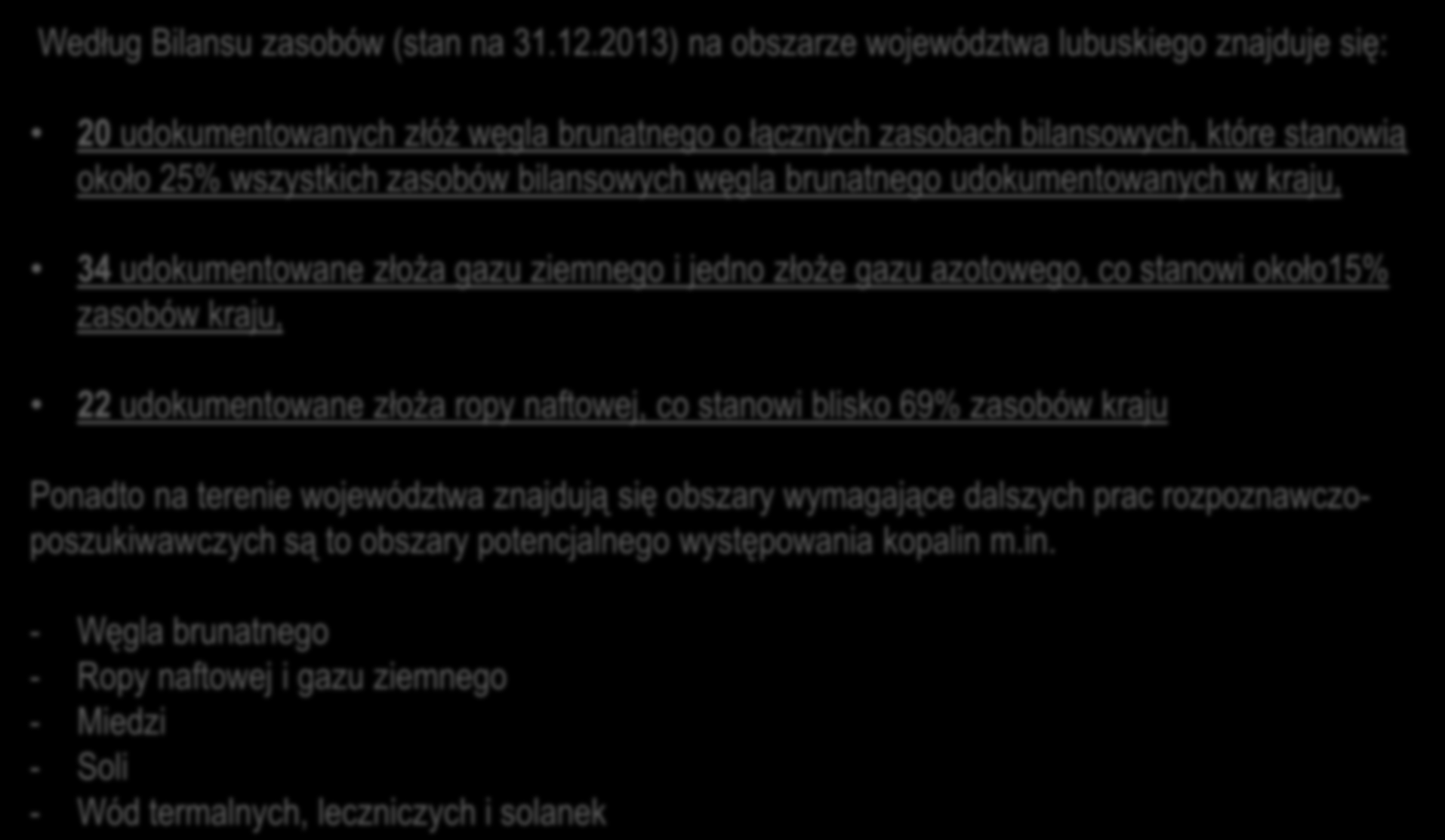 V. WNIOSKI Według Bilansu zasobów (stan na 31.12.