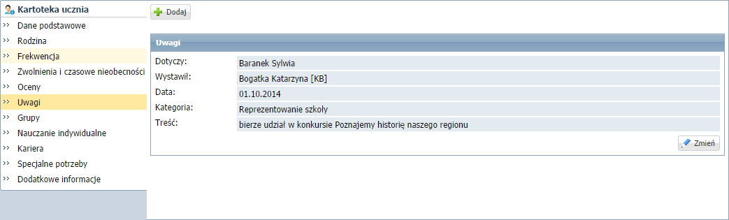 Karta Uwagi Na karcie Uwagi prezentowane są uwagi ucznia.