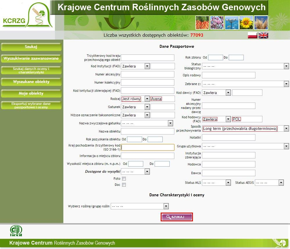 5. W pole Rodzaj wpisujemy łacińską nazwę rodzajową Avena 6. W pole Kod hodowcy wpisujemy POL kody FAO mają ustaloną formę, składają się z trzech liter identyfikujących kraj (np.