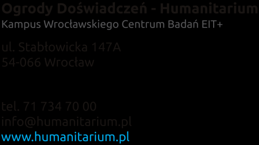 Podstawowe informacje Podczas jednego wejścia do HUMANITARIUM (godz. 8:30, 10:45, 13:00 lub 15:15) może być przyjętych do 120 uczestników. Tematykę warsztatów wybiera opiekun grupy.