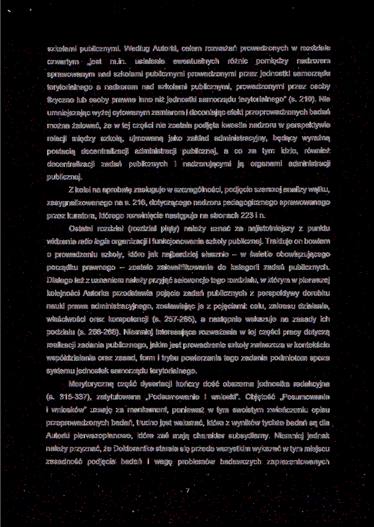 szkołami publicznymi. Według Autorki, celem rozważań prowadzonych w rozdziale czwartym jest m.in.