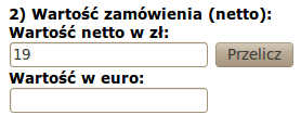 oraz podać informacje o dacie i źródle ustalenia tej wartości. Pole Wartość netto w zł przyjmuje tylko liczby rozdzielone kropką lub przecinkiem.