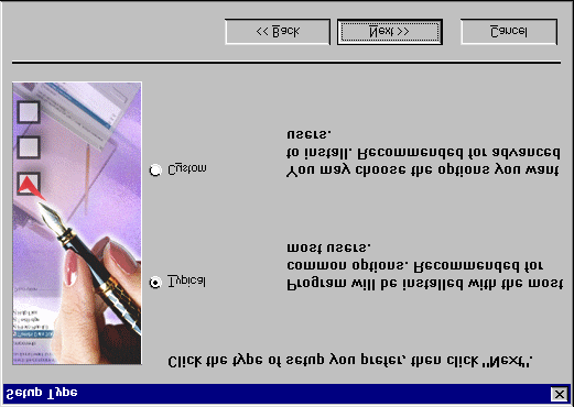 7. Kliknij Dalej {Next}, aby zaakceptować standardowy folder i kontynuować instalację. Rysunek 5 pokazuje okno, które się wtedy pojawi. Rysunek 5: Wybór typu instalacji 8.