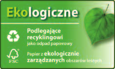 przetestowane i zatwierdzone przez TUV wybrane rozmiary posiadają unikalny system QuickPEEL ułatwiający odrywanie i szybsze przyklejanie etykiet ekologiczne etykiety z certyfikatem FSC podlegające