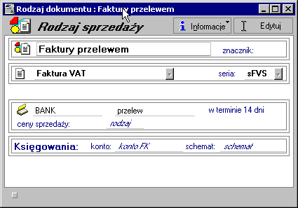 5 8 Podręcznik użytkownika Faktura Typ dokumentu Rys. 5-3 Okno definiowania rodzaju dokumentu. W polu tym można wybierać pomiędzy typami dokumentów ustalonymi w ustawieniach programu.