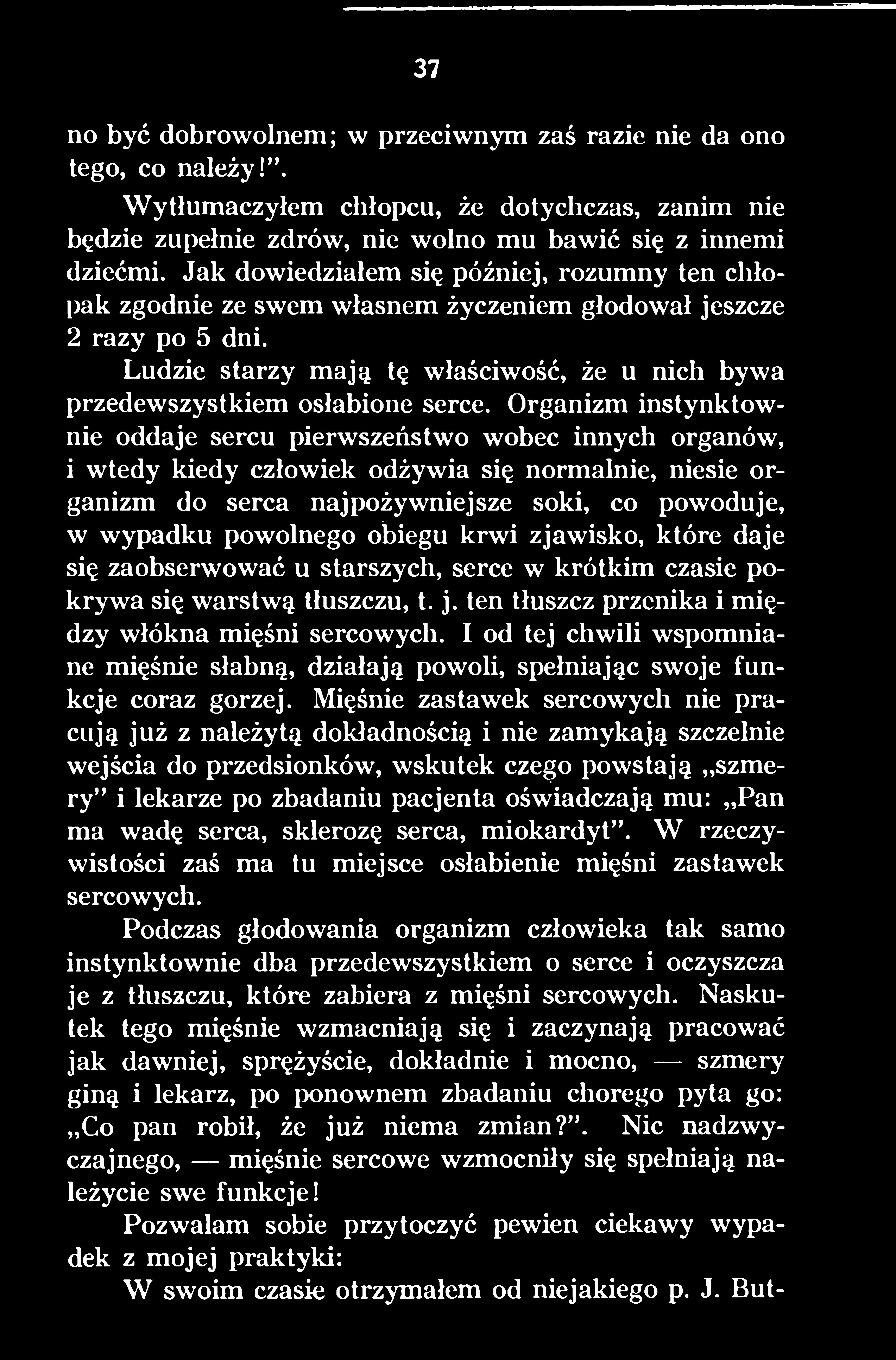 I od tej chwili wspomniane mięśnie słabną, działają powoli, spełniając swoje funkcje coraz gorzej.