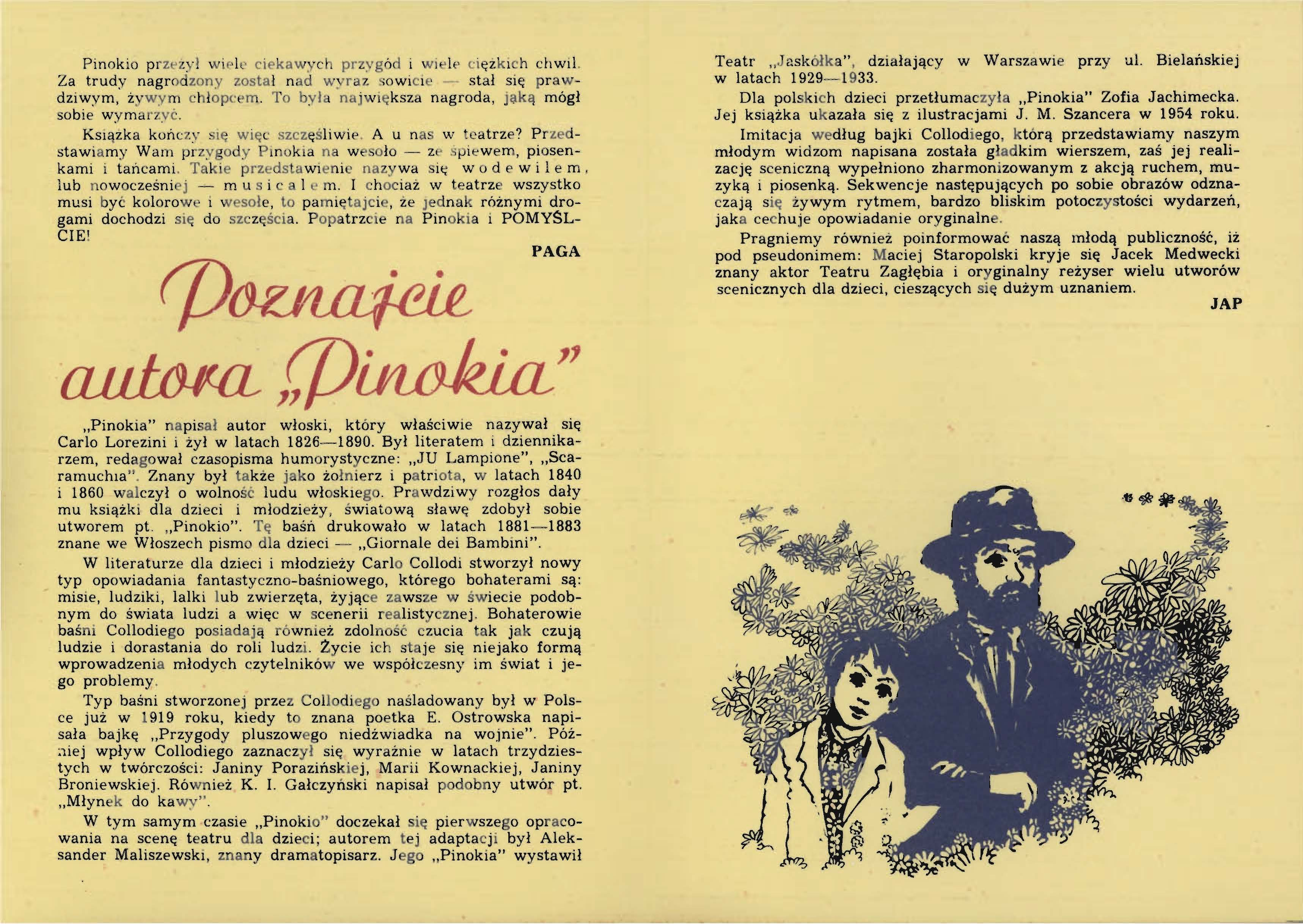 Pinokio przezyl wiek cie kaw. eh pr z~ g ó d i wi le t i ęz k i c h chwil. Za trudy nagrodzony zost a ł nad wyraz owicie - stał się pr awdziwym, ż y wym c hł op c e m.