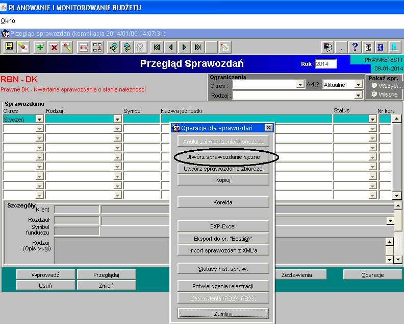 sprawozdanie łączne dla SP-ZOZ-ów; RBN-DI- sprawozdanie łączne dla WORD-ów.