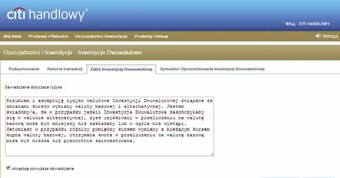 Inwestycje Dwuwalutowe przez Internet Przed dokonaniem inwestycji zapoznaj się i zaakceptuj oświadczenie