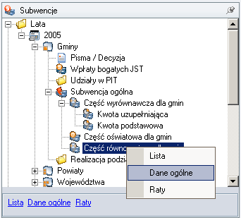 drzewie Subwencje części składowe owych pozycji (gałęzie: Lata, Rok, jednostka, Subwencja ogólna) i wybrać z menu spod prawego klawisza myszy pozycję Dane ogólne (rys.