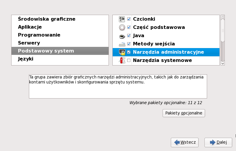 A.1. Dostosowywanie wyboru oprogramowania Rysunek A.2. Szczegóły grupy pakietów Fedora rozdziela oprogramowanie na grupy pakietów.