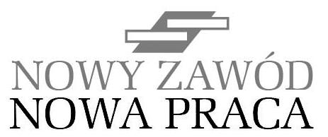 REGULAMIN PROJEKTU Nowy zawód = Nowa praca WND-POKL.08.01.02-32-021/11 I. POSTANOWIENIA OGÓLNE 1.