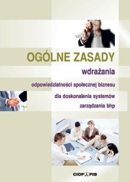 Materiały dotyczące CSR w kontekście bhp Materiały opracowane w CIOP-PIB -