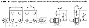 34,90 29,50 25,400 17,02 15,88 8,28 21,00 3,10 9,00 25,50 37,60 49,00 58,00 ŁŃCUCHY ROLKOWE Z PŁYTKMI PROSTYMI TYP B p b1 min d1 max d2 max h2 max g o P1 h3 h4 L F min (kn) 9,525 5,72 6,35 3,28 8,25