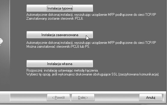 INSTALACJA STEROWNIKA DRUKARKI / STEROWNIKA PC-FAX Instalacja zaawansowana Po pojawieniu się okna wyboru oprogramowania w punkcie 6.