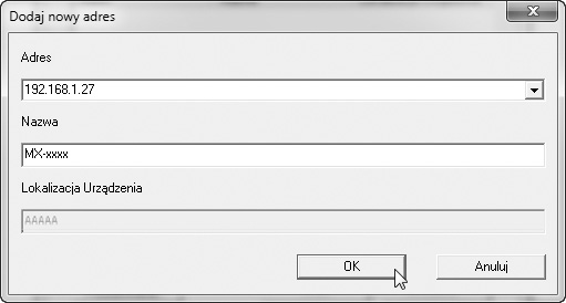 INSTALACJA STEROWNIKA SKANERA 7 Z menu "Adres" wybierz adres IP urządzenia, a następnie kliknij przycisk [OK].