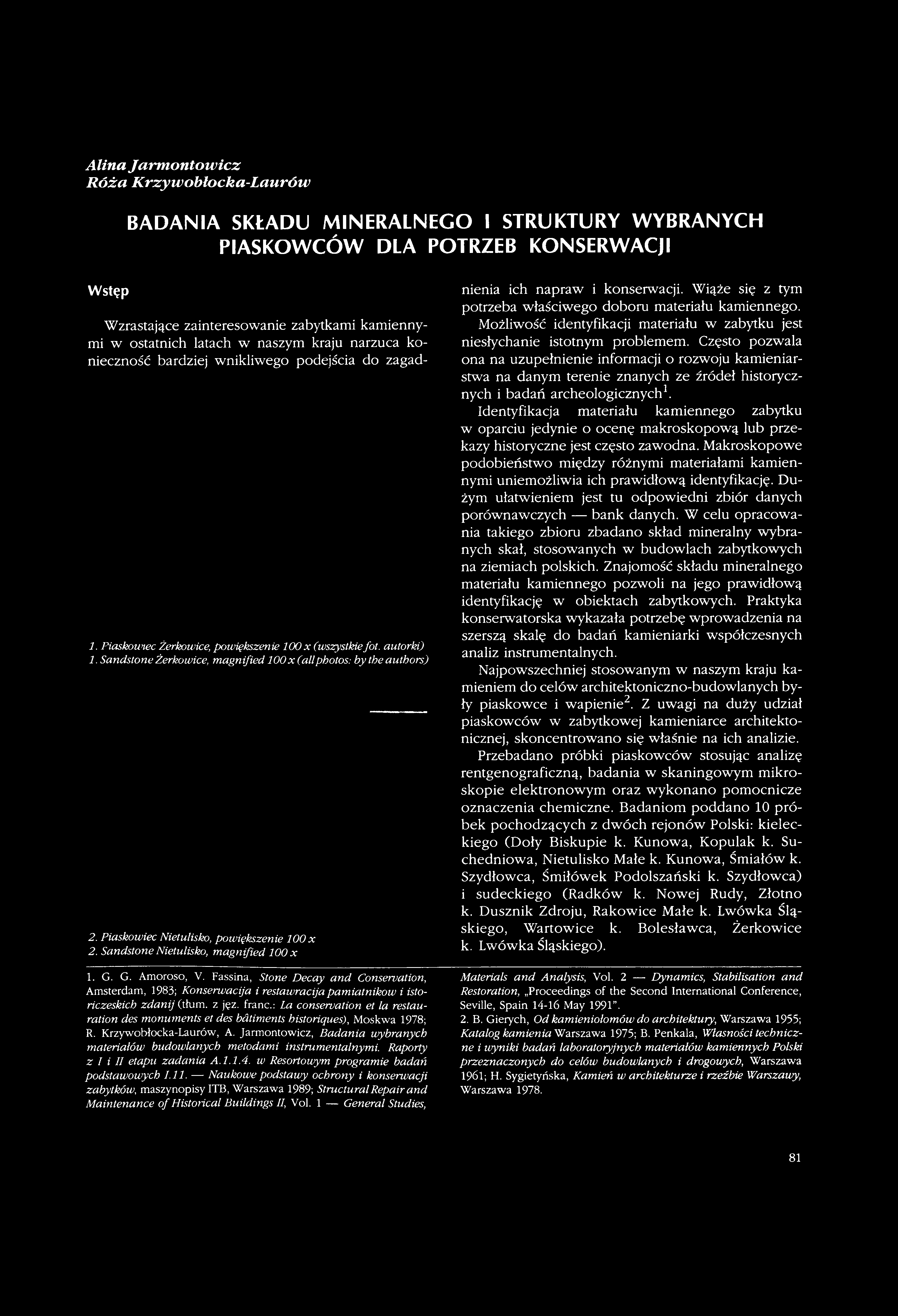 : La conservation et la restauration des monuments et des bâtiments historiques), Moskwa 1978; R. Krzywobłocka-Laurów, A.