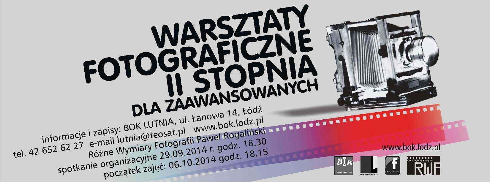 Warsztatach II stopnia dla zaawansowanych miłośników fotografii w Bałuckim Ośrodku Kultury LUTNIA. Spotkanie organizacyjne - 29.09.2014 o godz.18.