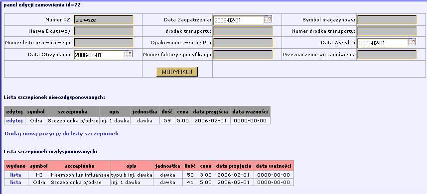 Dodanie pozycji do listy Istnieje możliwość dodania szczepionki do listy szczepionek, w tym celu należy kliknąć na link: Dodaj nową pozycję do listy szczepionek Aby zmienić informacje o szczepionce z