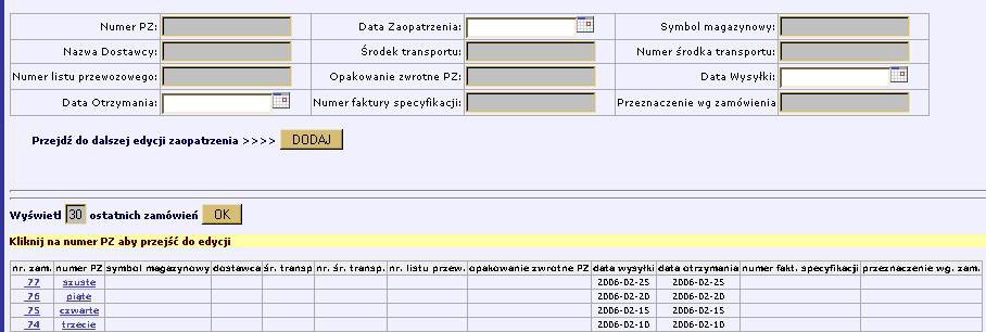 Ewidencja zaopatrzenia Moduł służy do ewidencji zaopatrzenia.