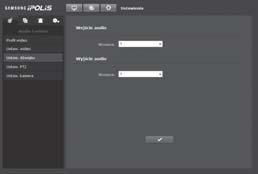 ekran konfiguracji Ustaw.dźwięku Użytkownik może przy użyciu kamery skonfigurować ustawienia wejścia/wyjścia źródła dźwięku. 1.