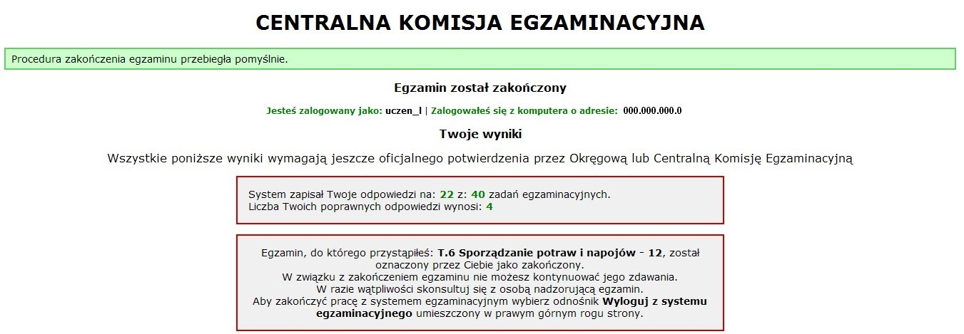 Moduł 1. Informacje wprowadzające Rysunek M1.12. Informacja dotycząca wyników egzaminu Po zakończonym egzaminie należy się wylogować z elektronicznego systemu zdawania egzaminów zawodowych.