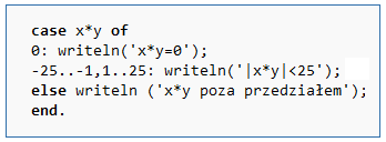 Instrukcja CASE (wyboru) Instrukcja case w języku służy do zapisania rozgałęzienia obliczeń. Składnia case selektor of sekwencja_instrukcji_wyboru end.