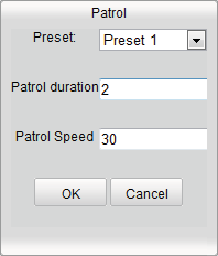 Wybierz ustawienie wstępne i wpisz czas trwania oraz szybkość patrolu. 4. Kliknij OK, aby zapisać pierwsze ustawienie wstępne. 5.
