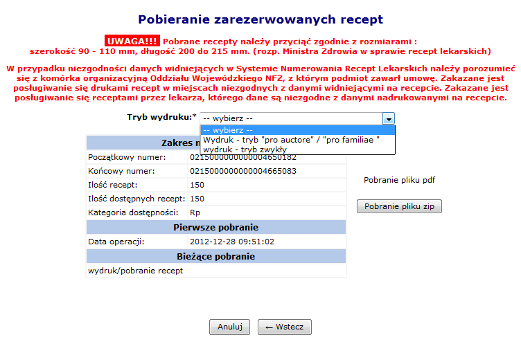 7.4 Drukowanie / Pobieranie recept 22 cyfrowych Powyższa opcja dostępna jest jedynie dla recept 22 znakowych.